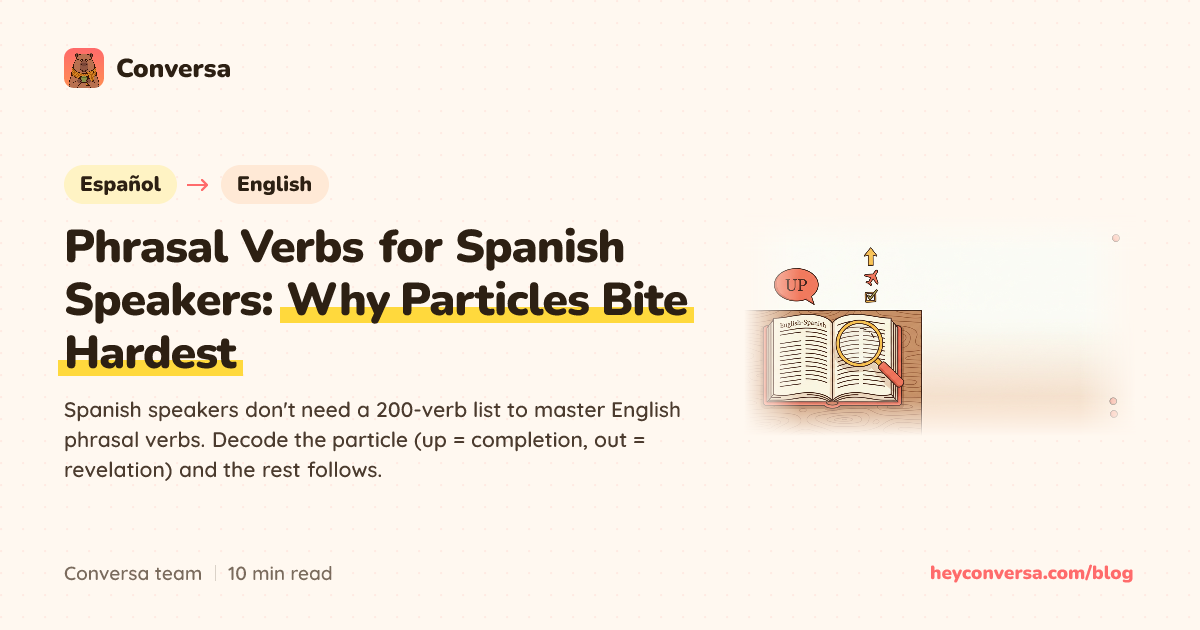 Phrasal Verbs for Spanish Speakers: Why Particles Bite Hardest ...